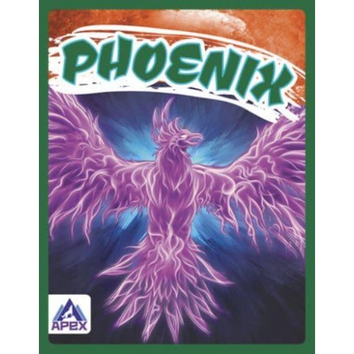 Phoenix - Legendary Beasts