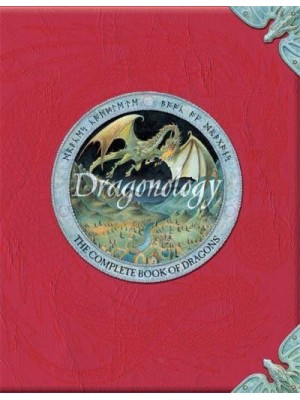 Dr. Ernest Drake's Dragonology The Complete Book of Dragons - Ology