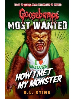 How I Met My Monster - Goosebumps Most Wanted