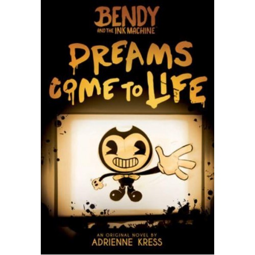 Dreams Come to Life - Bendy and the Ink Machine