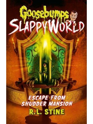Escape from Shudder Mansion - Goosebumps Slappyworld