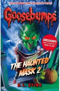 The Haunted Mask. 2 - Goosebumps