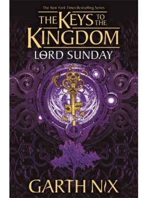 Lord Sunday - The Keys to the Kingdom Series