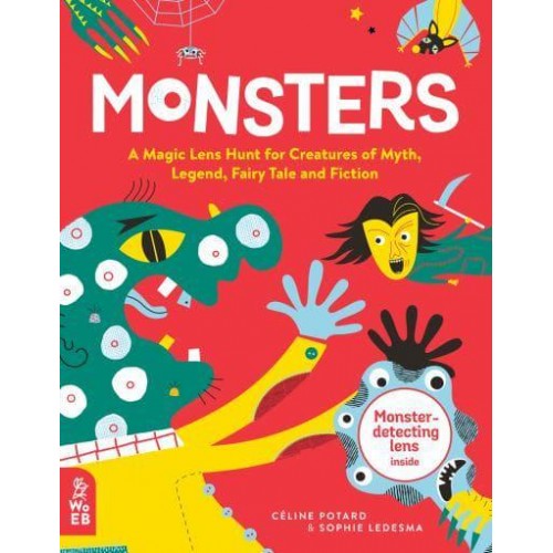 Monsters A Magic Lens Hunt for Creatures of Myth, Legend, Fairy Tale and Fiction