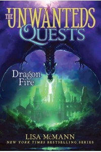 Dragon Fire - The Unwanteds Quests