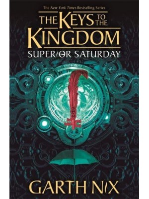 Superior Saturday - The Keys to the Kingdom Series