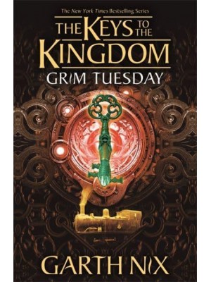 Grim Tuesday - The Keys to the Kingdom Series