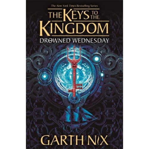 Drowned Wednesday - The Keys to the Kingdom Series
