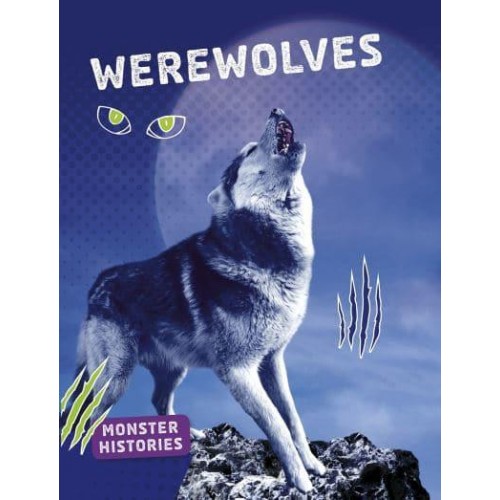 Werewolves - Monster Histories