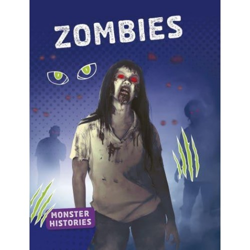 Zombies - Monster Histories