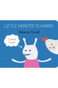 Little Monster Is Hungry - Little Monster