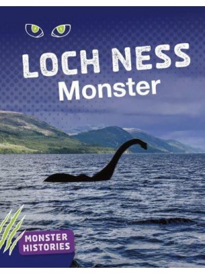 Loch Ness Monster - Monster Histories