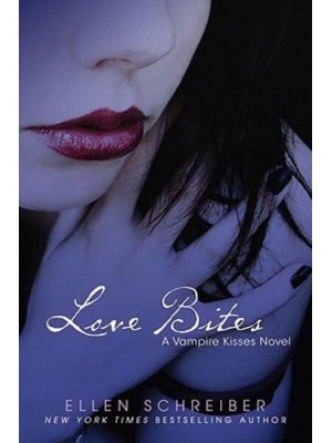 Love Bites - Vampire Kisses