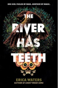 The River Has Teeth