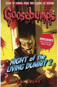 Night of the Living Dummy 2 - Goosebumps