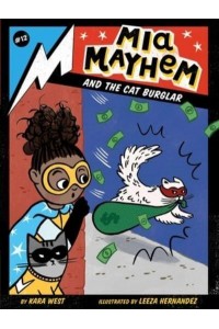 Mia Mayhem and the Cat Burglar - Mia Mayhem