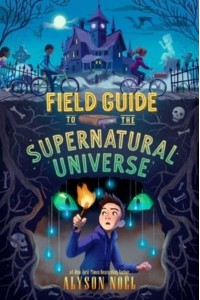 Field Guide to the Supernatural Universe