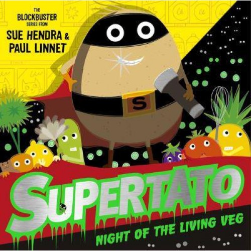 Night of the Living Veg - Supertato