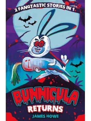 The Celery Stalks at Midnight And, Nighty-Nightmare - Bunnicula