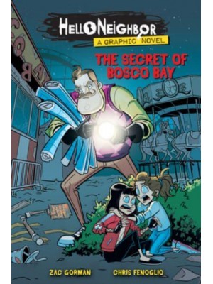 The Secret of Bosco Bay - Hello Neighbor