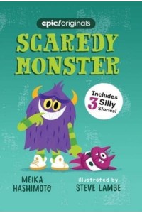 Scaredy Monster. 1 - Scaredy Monster