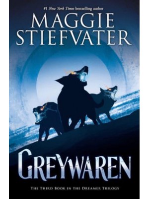 Greywaren (The Dreamer Trilogy #3) - Dreamer Trilogy