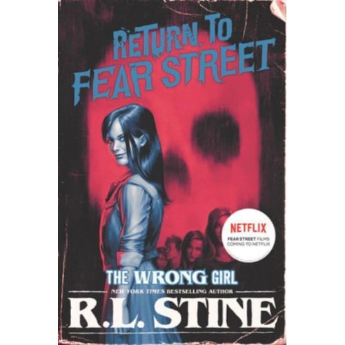 The Wrong Girl - Return to Fear Street