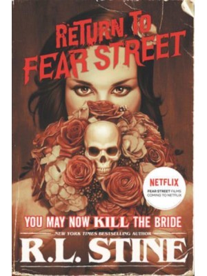 You May Now Kill the Bride - Return to Fear Street
