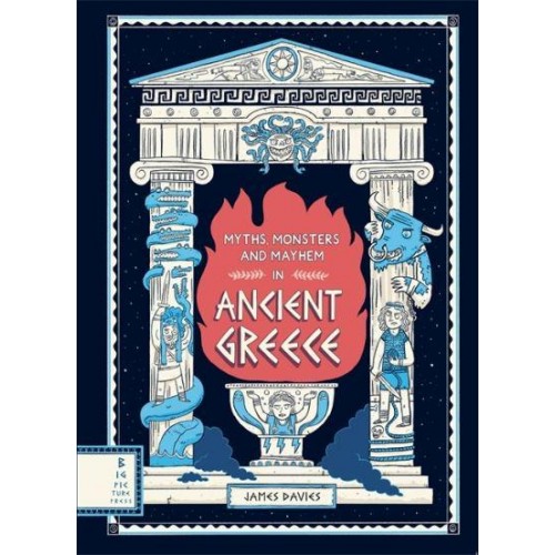 Myths, Monsters and Mayhem in Ancient Greece