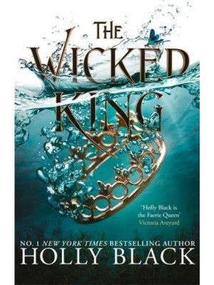 The Wicked King - The Folk of the Air Series