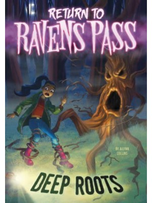 Deep Roots - Return to Ravens Pass