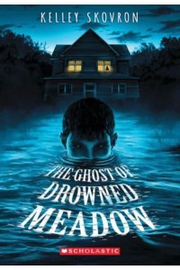 The Ghost of Drowned Meadow