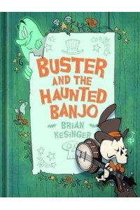 Buster and the Haunted Banjo