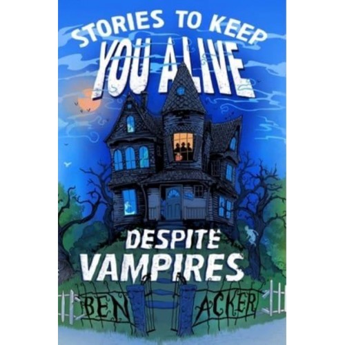 Stories to Keep You Alive Despite Vampires