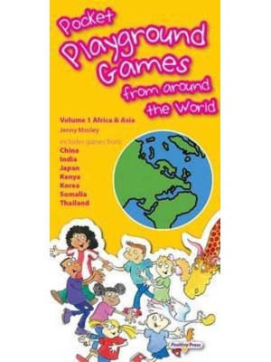 Pocket Playground Games from Around the World. Volume 1 Africa & Asia