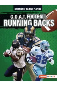 G.O.A.T. Football Running Backs - Greatest of All Time Players (Lerner (Tm) Sports)