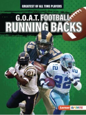 G.O.A.T. Football Running Backs - Greatest of All Time Players (Lerner (Tm) Sports)