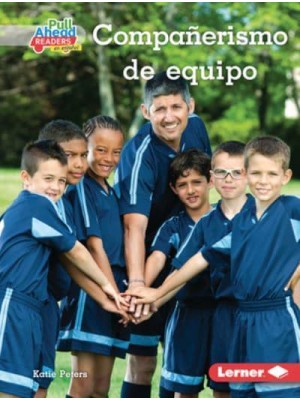 Compañerismo De Equipo - Espíritu Deportivo. Pull Ahead Readers People Smarts En Español