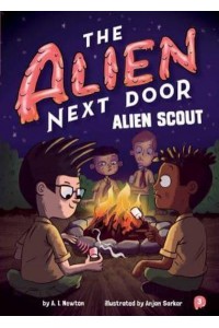 Alien Scout - The Alien Next Door