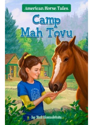 Camp Mah Tovu - American Horse Tales