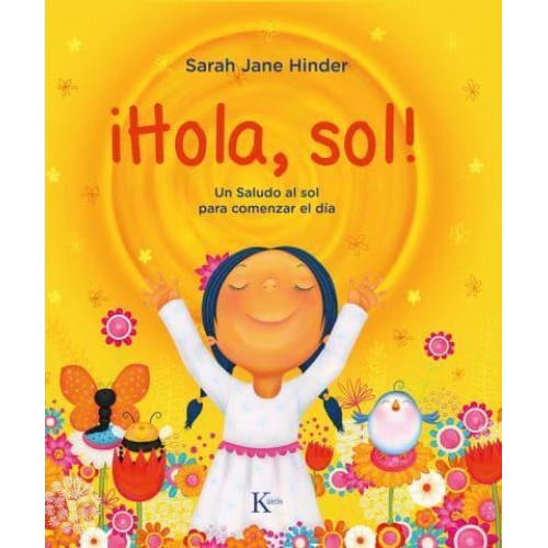 ãHola, Sol! Un Saludo Al Sol Para Comenzar El Día