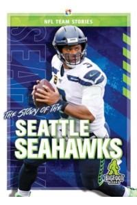 The Story of the Seattle Seahawks - NFL Team Stories