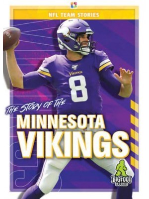 The Story of the Minnesota Vikings - NFL Team Stories