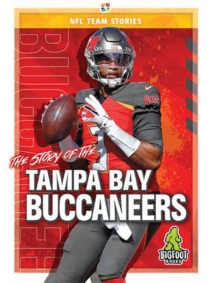 The Story of the Tampa Bay Buccaneers - NFL Team Stories
