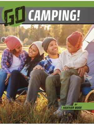 Go Camping! - The Wild Outdoors