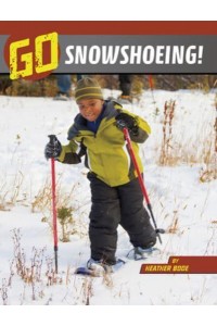 Go Snowshoeing! - The Wild Outdoors