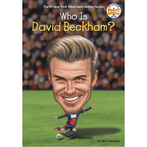 Who Is David Beckham? - Who Was?