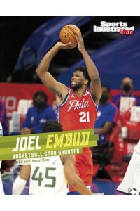 Joel Embiid Basketball Star Shooter - Sports Illustrated Kids Stars of Sports