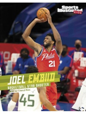 Joel Embiid Basketball Star Shooter - Sports Illustrated Kids Stars of Sports