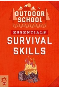 Survival Skills - Outdoor School Essentials